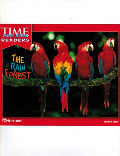 Harcourt School Publishers Horizons: Time For Kids Reader Grade K The Rain Forest