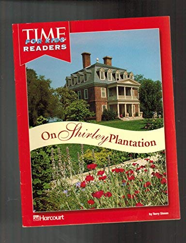 Harcourt School Publishers Horizons: Individual Reader On Shirley Plantation