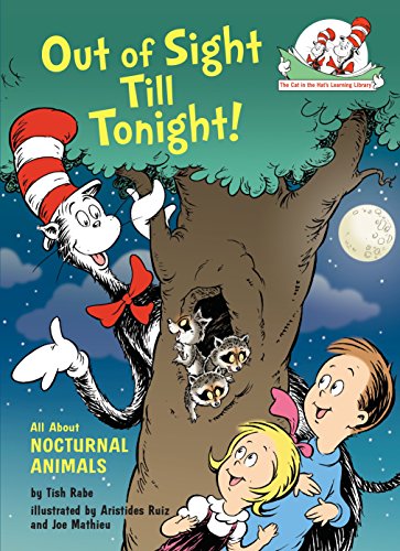Out of Sight Till Tonight!: All About Nocturnal Animals (Cat in the Hat's Learning Library)