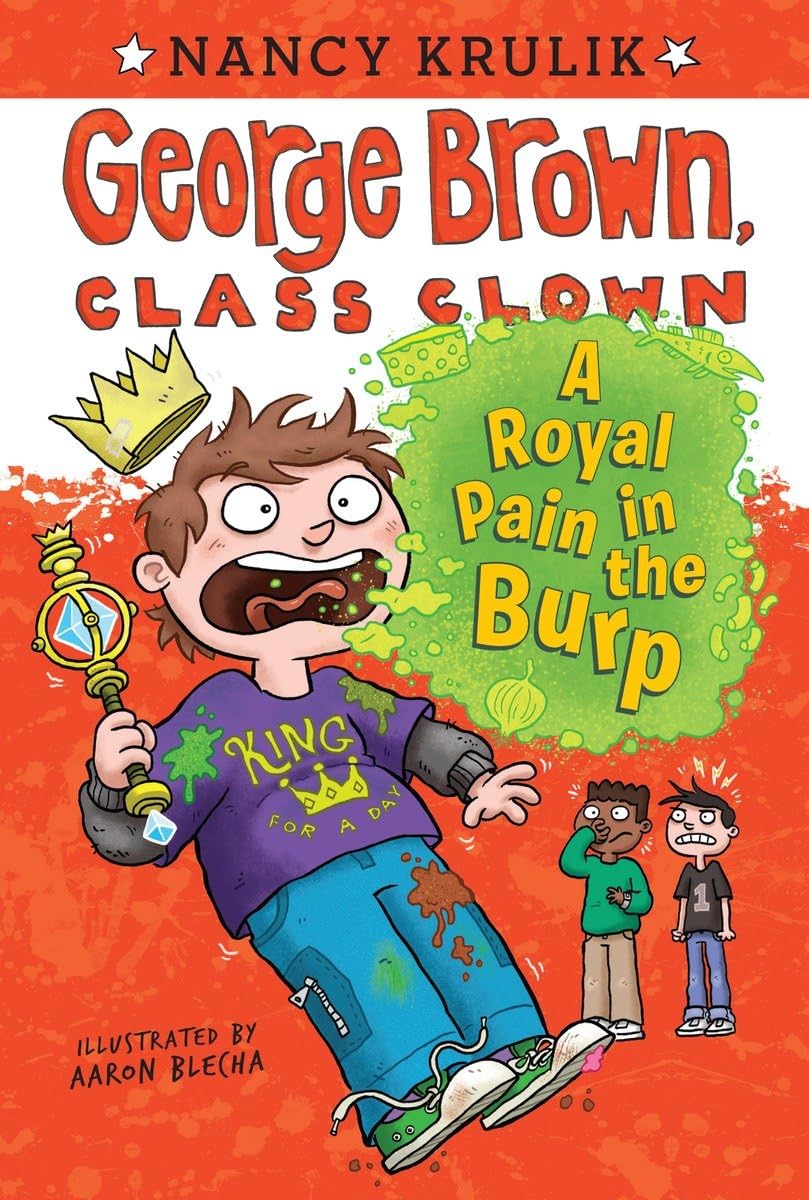 A Royal Pain in the Burp #15 (George Brown, Class Clown)