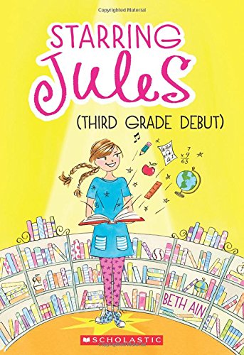 Starring Jules: Third Grade Debut (Starring Jules #4) (4)