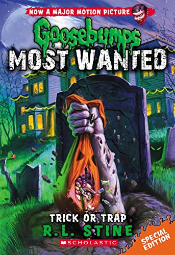 Trick or Trap (Goosebumps Most Wanted 3): Volume 3 (Goosebumps Most Wanted) [Special Edition]