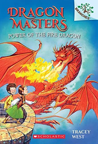 Power of the Fire Dragon: A Branches Book (Dragon Masters 4): Volume 4 (Dragon Masters)