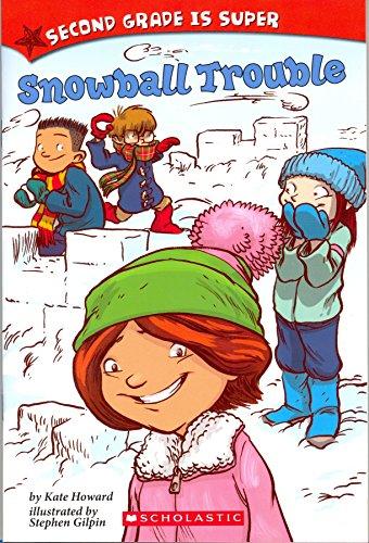 Second Grade Is Super: Snowball Trouble