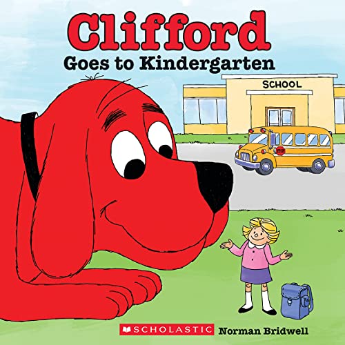 Clifford Goes to Kindergarten (Classic Storybook)