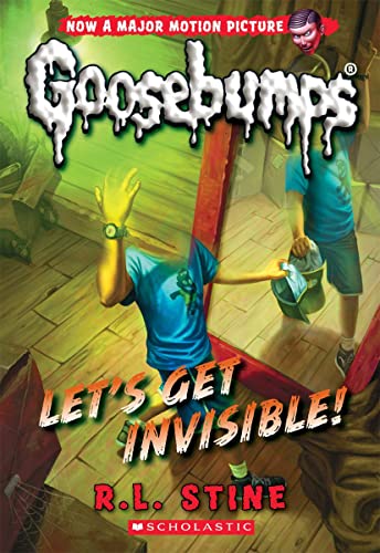 Let's Get Invisible! (Classic Goosebumps #24) (24)