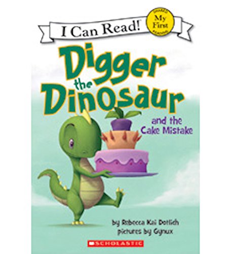 Digger the Dinosaur and the Cake Mistake