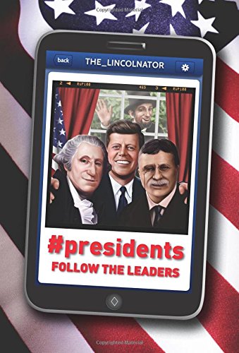 #Presidents: Follow the Leaders