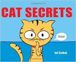 Cat Secrets by Jef Czekaj (2015-08-01)