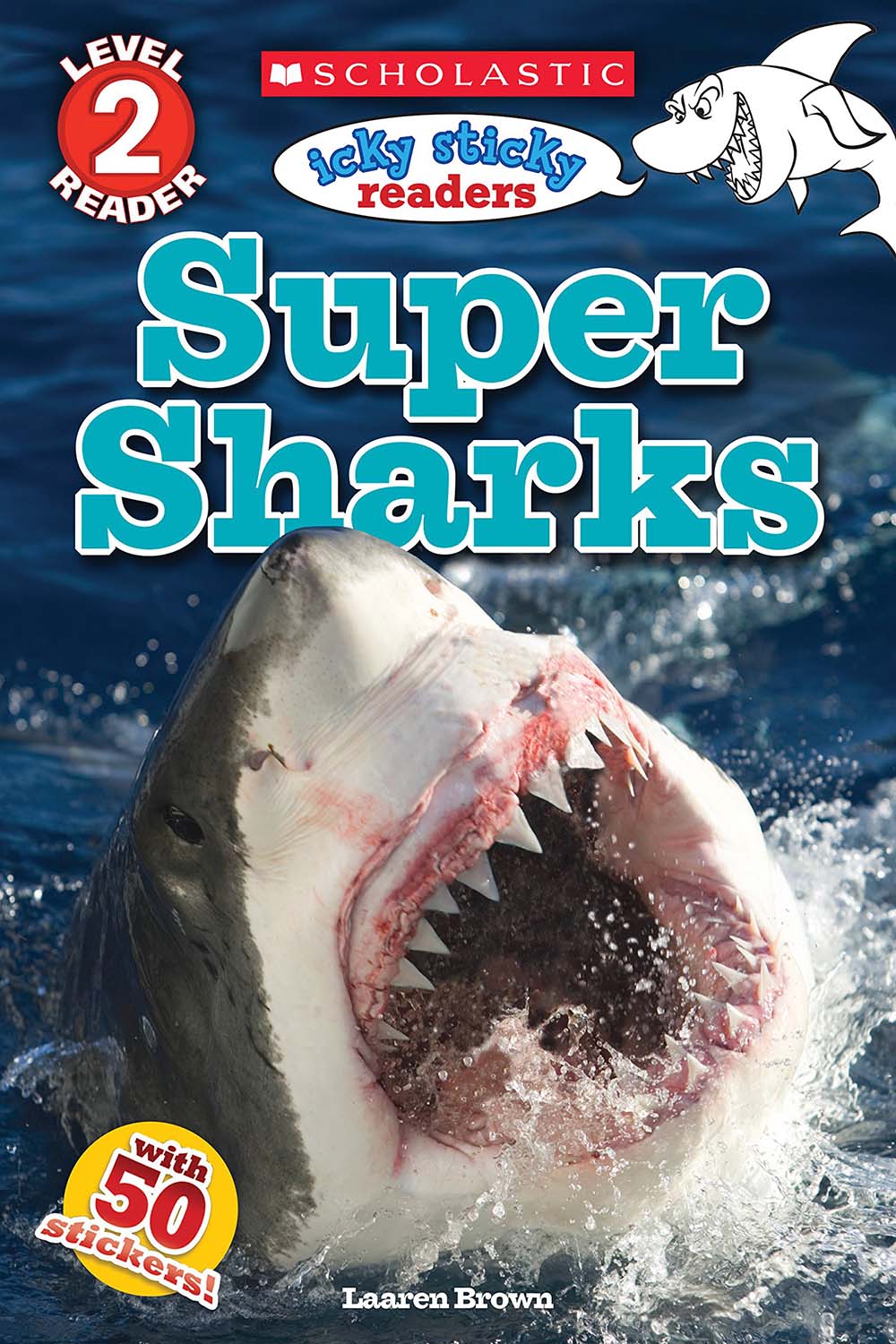 Icky Sticky: Super Sharks (Scholastic Reader, Level 2)