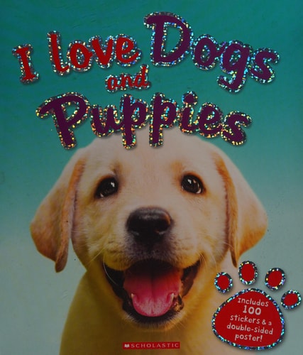 I Love Dogs and Puppies