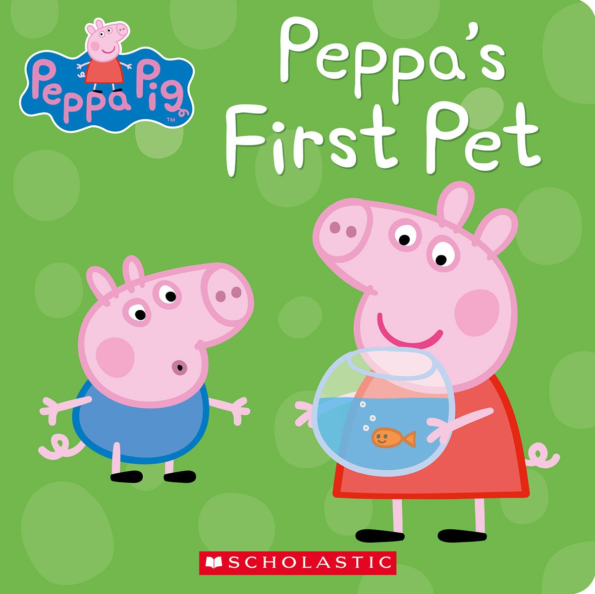 Peppa's First Pet;Peppa Pig