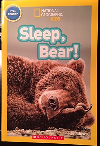 National Geographic Kids Readers: Sleep, Bear!