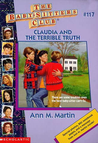 Claudia and the Terrible Truth (The Baby-Sitters Club #117) (Baby-sitters Club (1986-1999))