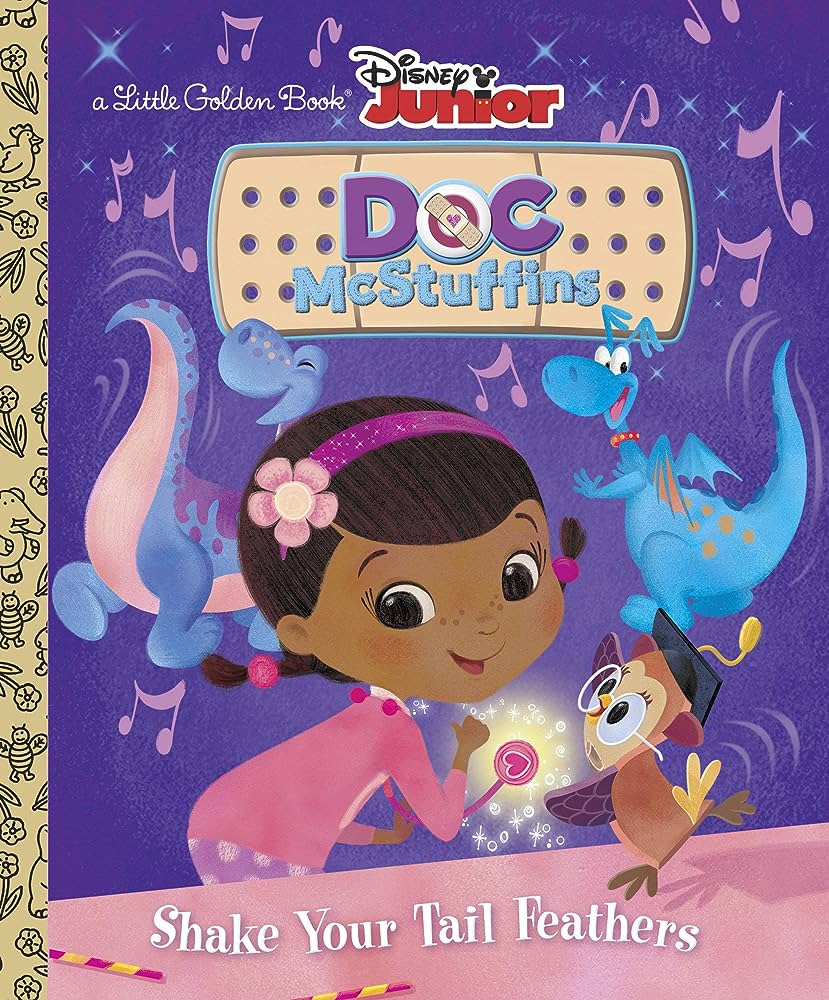 Shake Your Tail Feathers (Disney Junior: Doc McStuffins) (Little Golden Book)