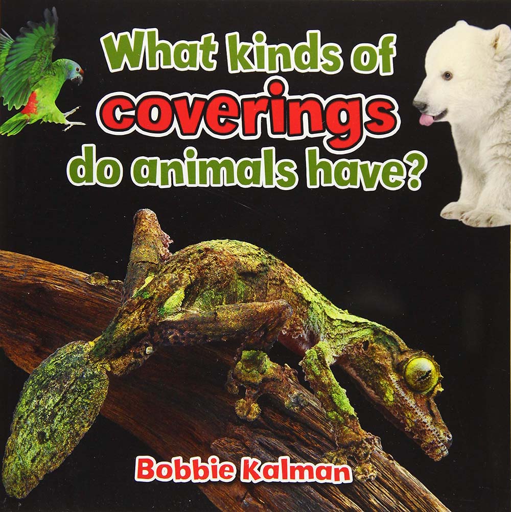 What Kinds of Coverings Do Animals Have? (All About Animals Close-up)