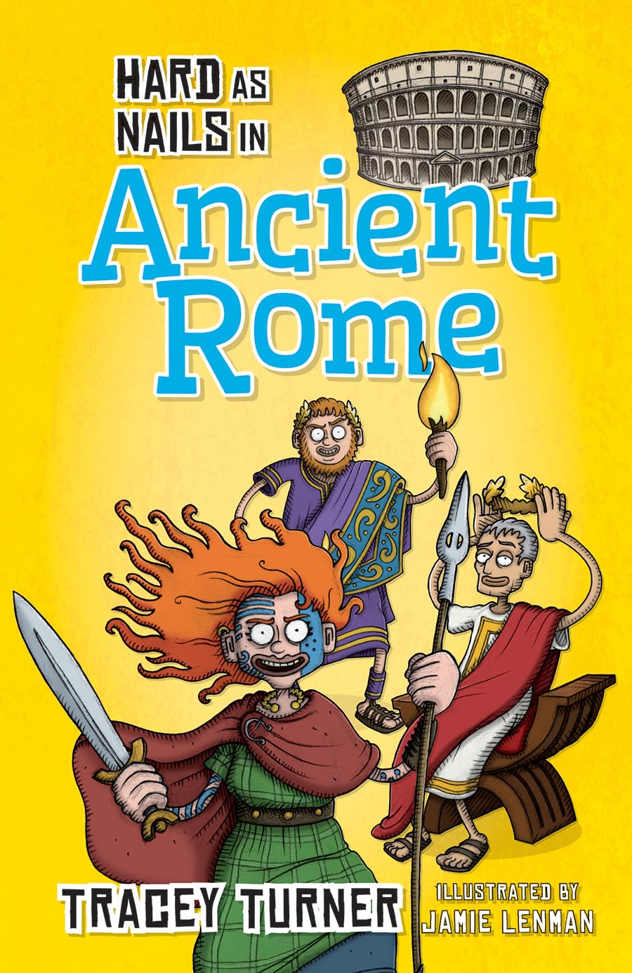 Hard as Nails in Ancient Rome (Hard as Nails in History)