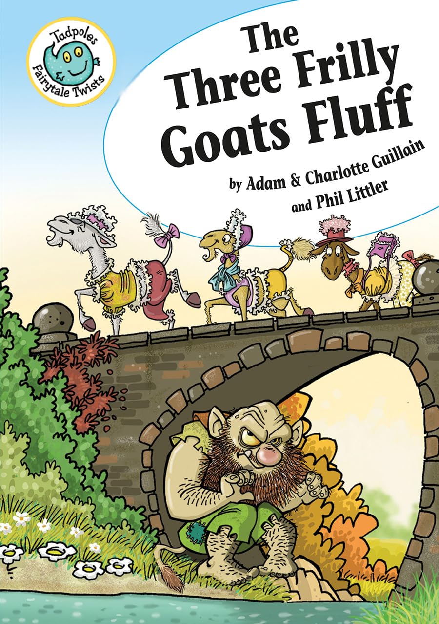 The Three Frilly Goats Fluff (Tadpoles: Fairytale Twists)