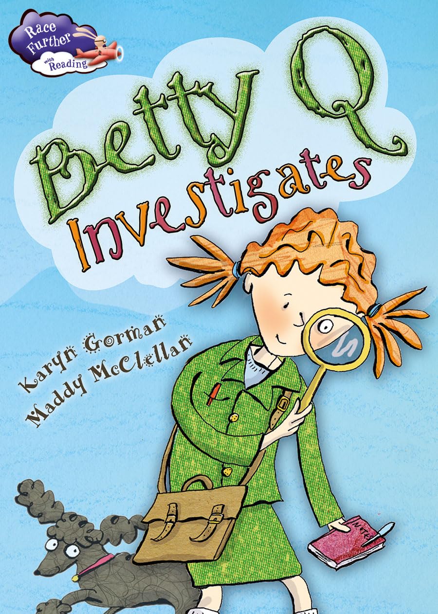 Betty Q Investigates (Race Further With Reading)
