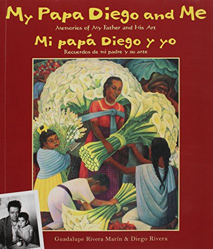 My Papa Diego and Me / Mi papá Diego y yo (English and Spanish Edition)