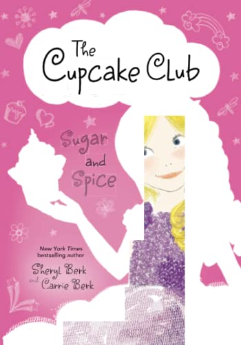 Sugar and Spice: The Cupcake Club (The Cupcake Club, 7)