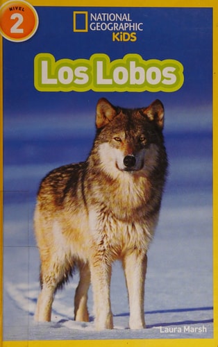 National Geographic Readers: Los Lobos (Wolves) (Spanish Edition)