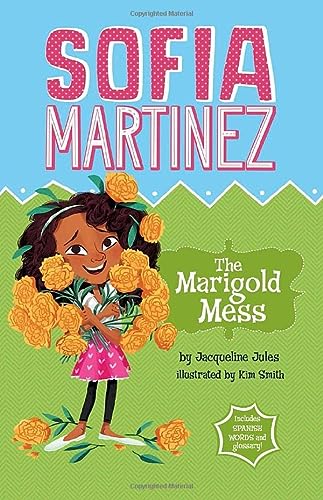 The Marigold Mess (Sofia Martinez)
