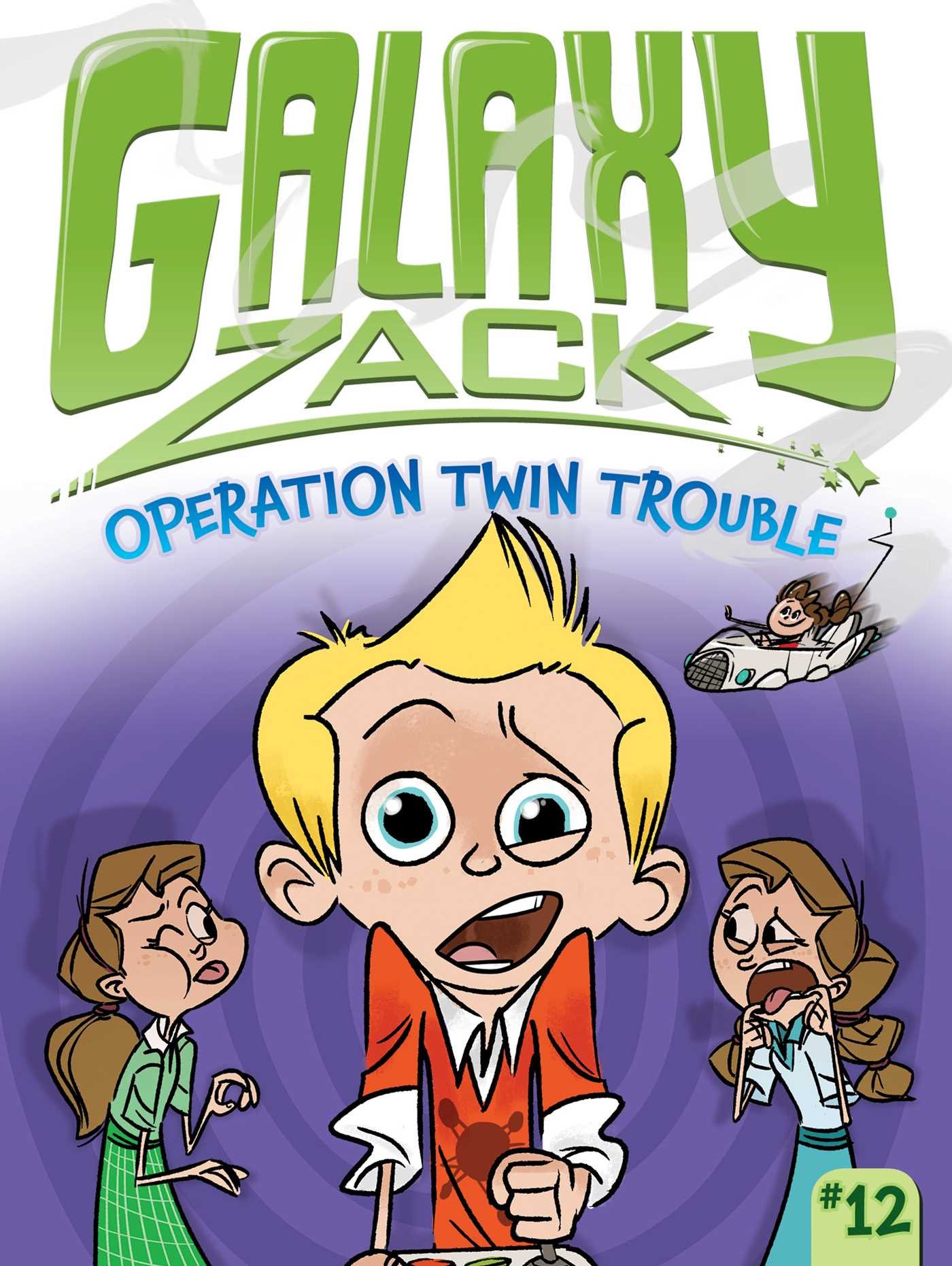 Operation Twin Trouble (12) (Galaxy Zack)