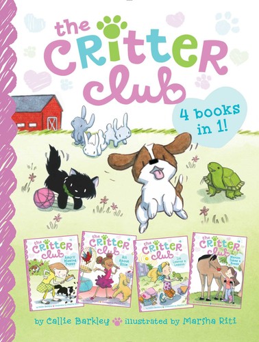 The Critter Club 4 Books in 1!: Amy and the Missing Puppy; All About Ellie; Liz Learns a Lesson; Marion Takes a Break