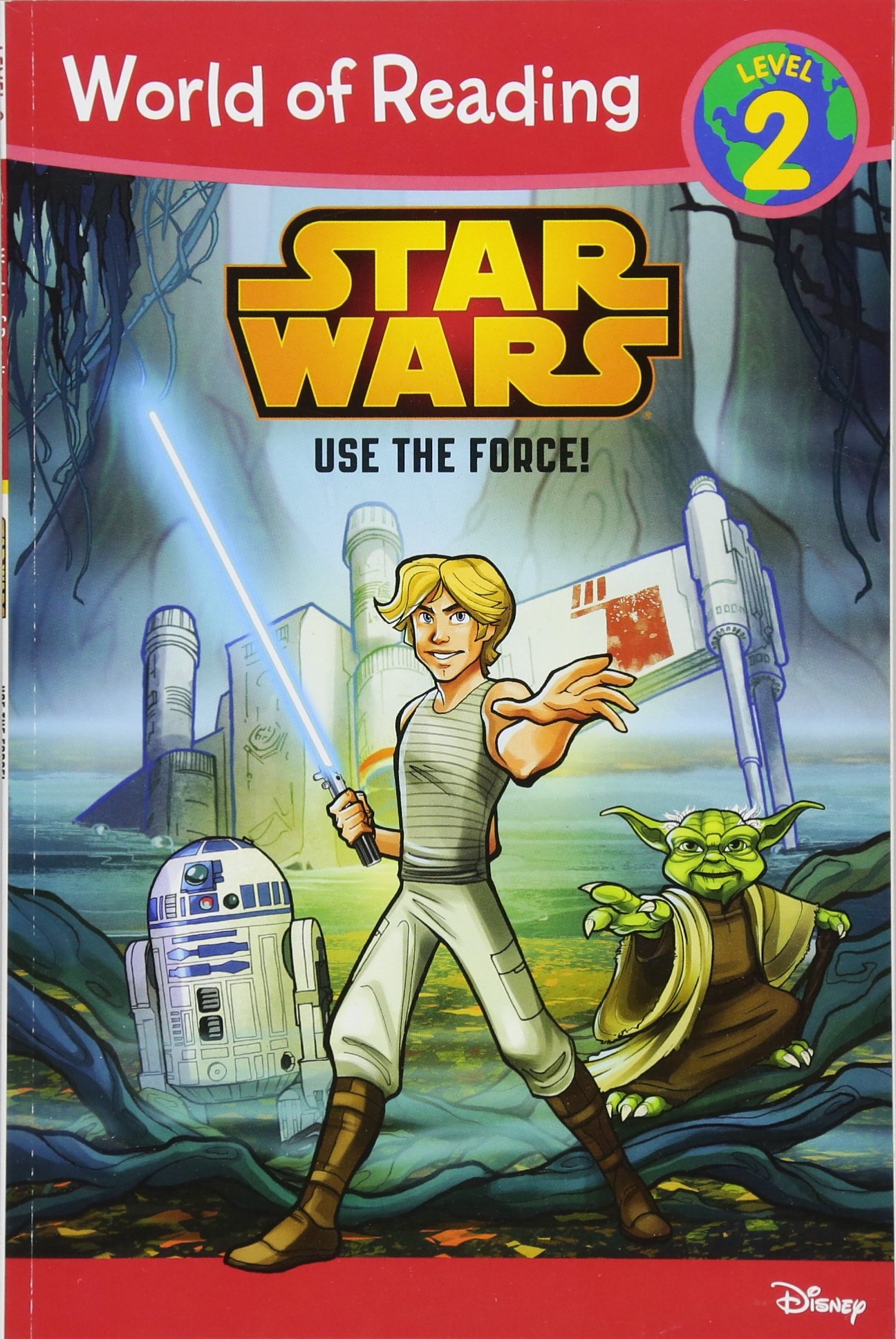 World of Reading Star Wars Use The Force!: Level 2