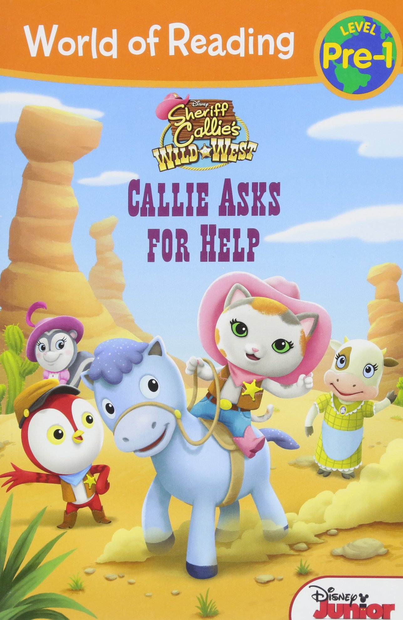 World of Reading: Sheriff Callie's Wild West Callie Asks for Help: Level Pre-1