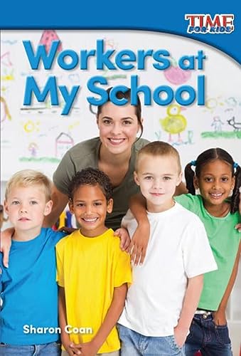 Workers at My School (TIME FOR KIDS® Nonfiction Readers)