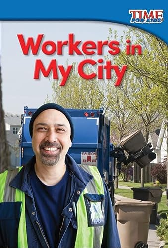 Workers in My City (TIME FOR KIDS® Nonfiction Readers)