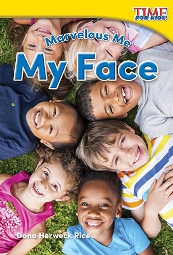 Marvelous Me: My Face (TIME FOR KIDS® Nonfiction Readers)