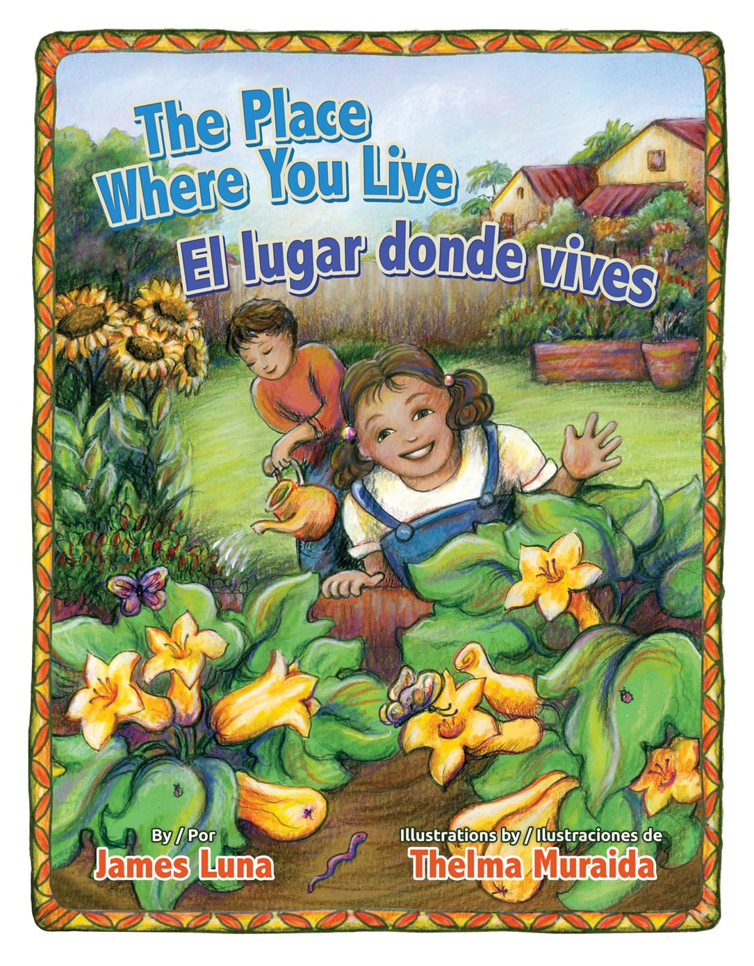 The Place Where You Live / El lugar donde vives (English and Spanish Edition)