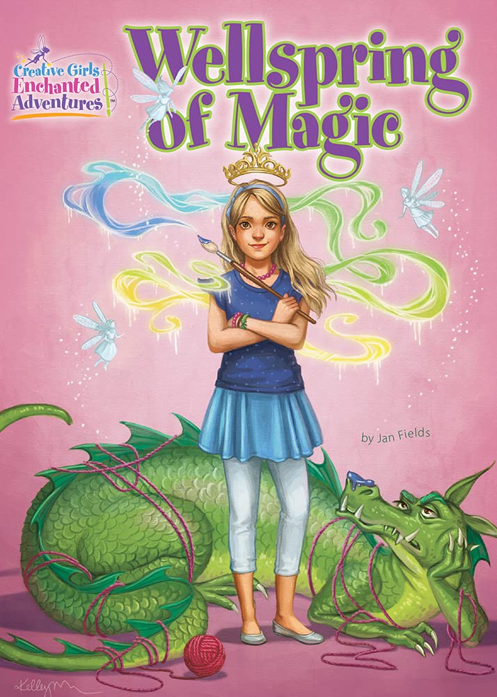Wellspring of Magic (Creative Girls Enchanted Adventures)