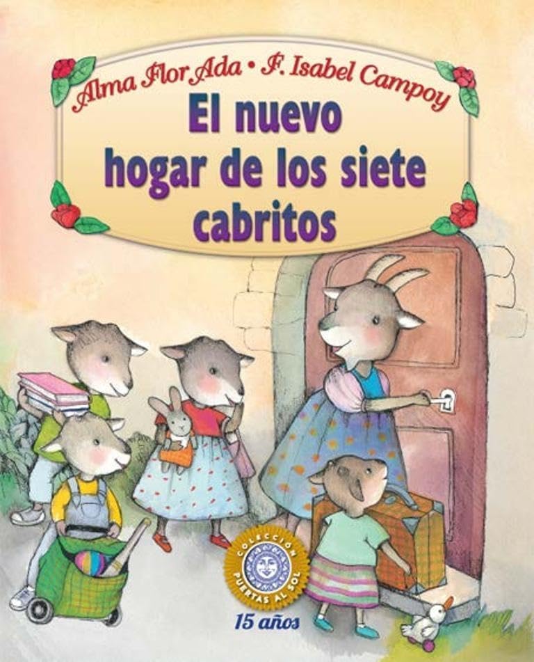 El nuevo hogar de los siete cabritos/ The New Home of the Seven Billy Goats: Puertas Al Sol/ Gateways to the Sun (Spanish Edition)