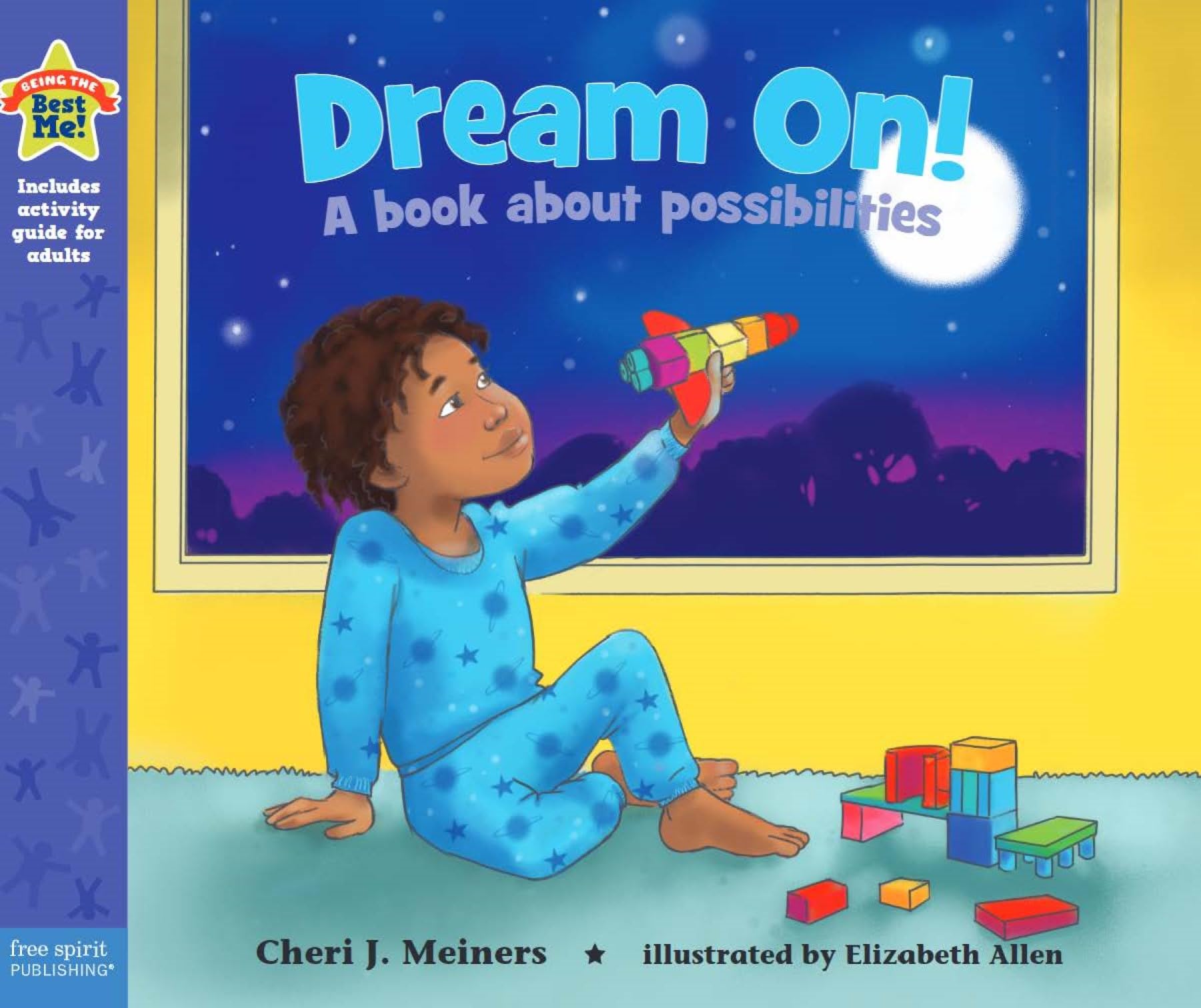 Dream On!: A book about possibilities (Being the Best Me® Series)