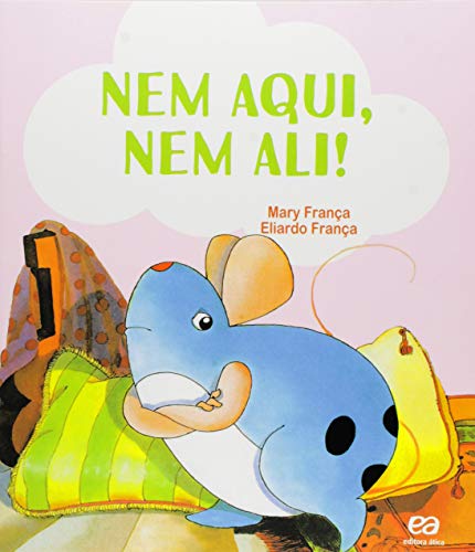 Nem Aqui, Nem Ali! - Coleção Os Pingos