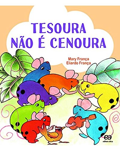 Tesoura não É Cenoura - Coleção Os Pingos