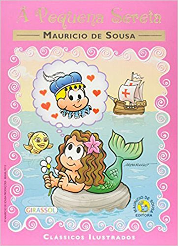 A Pequena Sereia - Col. Clássicos Ilustrados Turma da Mônica