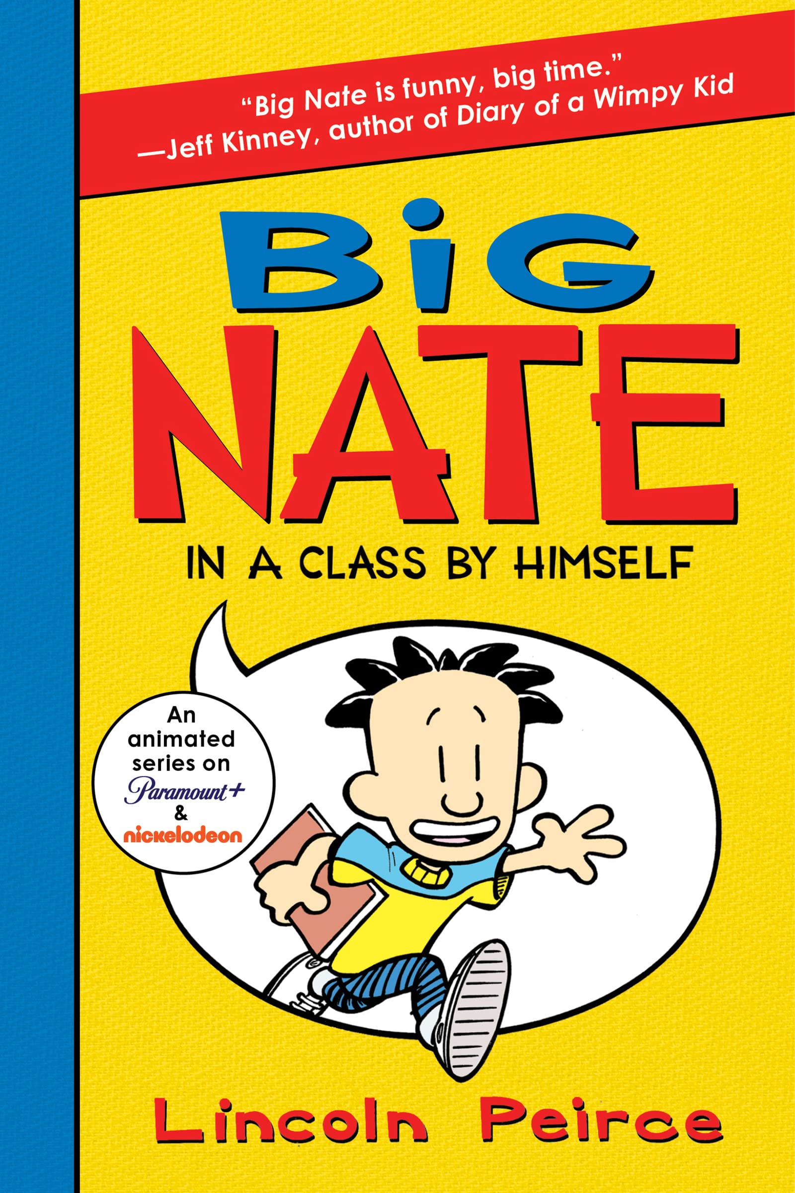 Big Nate: In a Class by Himself (Big Nate, 1)