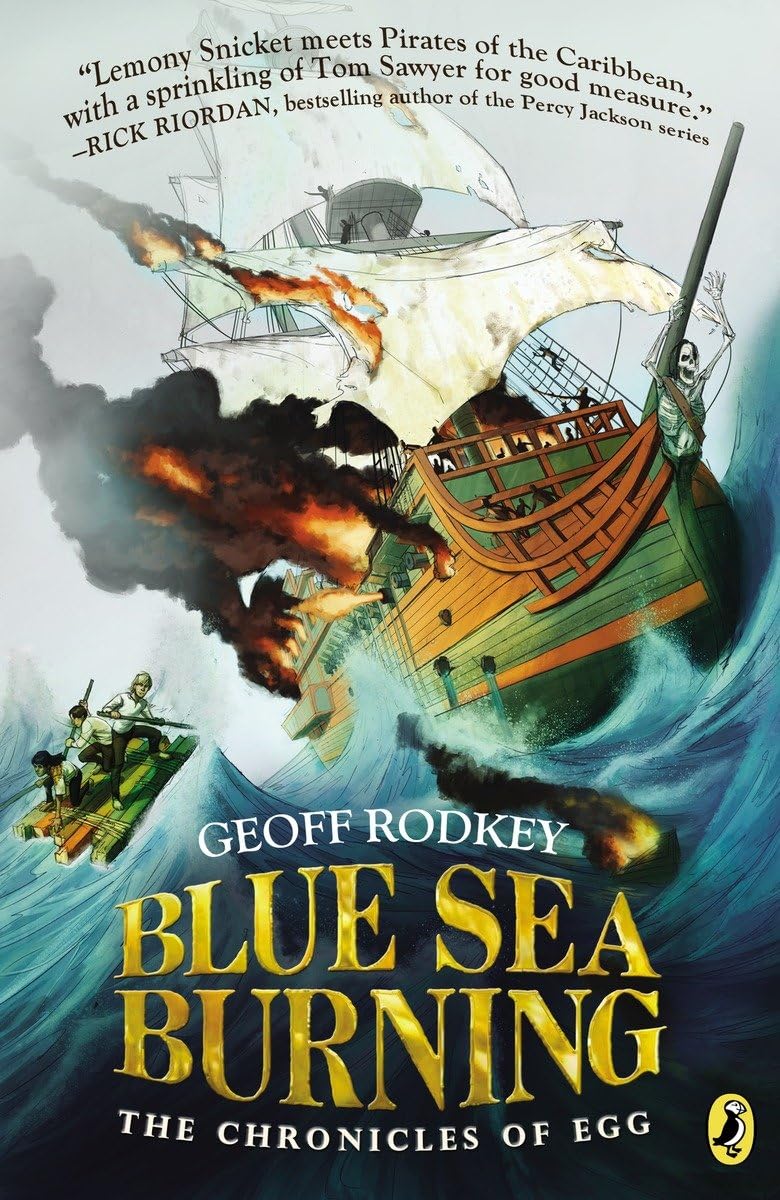 Blue Sea Burning (The Chronicles of Egg)