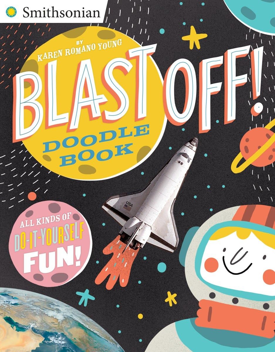 Blast Off! Doodle Book: All Kinds of Do-It-Yourself Fun! (Smithsonian)