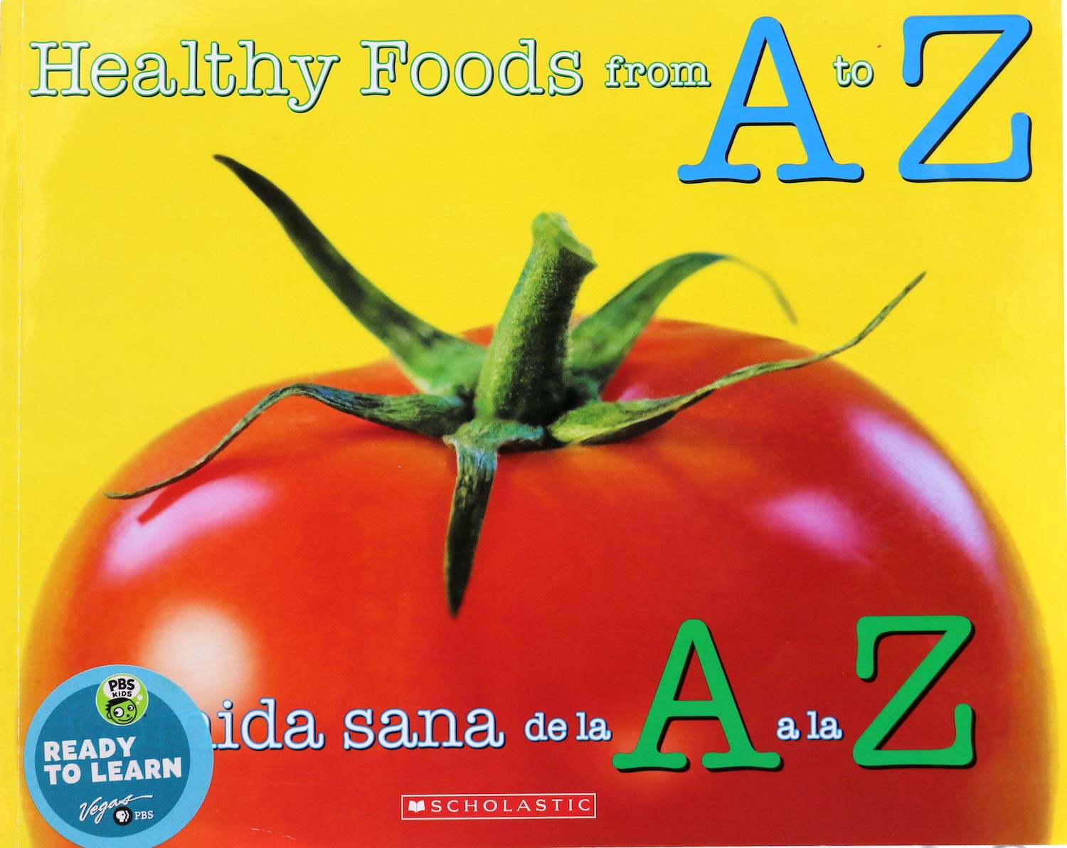 Healthy Foods From A to Z / Comida sana de la A a la Z