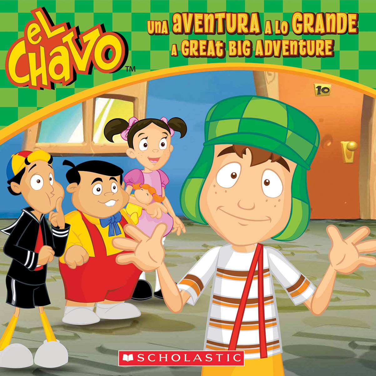 El Chavo: Una aventura a lo grande / A Great Big Adventure (Bilingual) (4) (Spanish and English Edition)