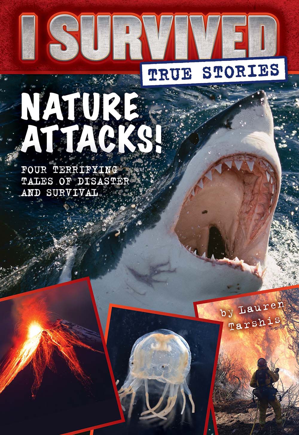 Nature Attacks (I Survived True Stories 2) (I Survived True Stories)