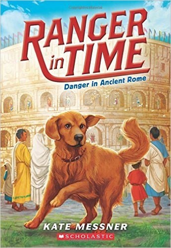 Danger in Ancient Rome (Ranger in Time #2)
