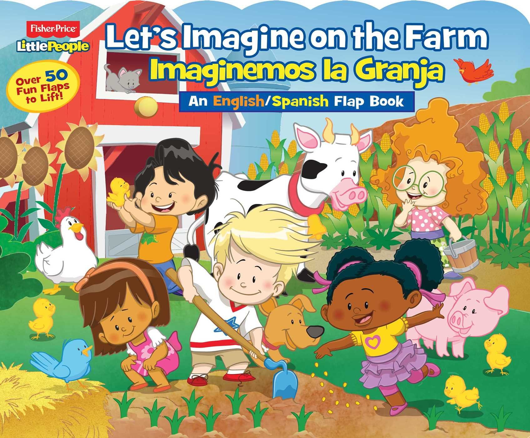 Fisher-Price Little People: Let's Imagine at the Farm/Imaginemos la Granja (30) (Lift-the-Flap) (Spanish Edition)