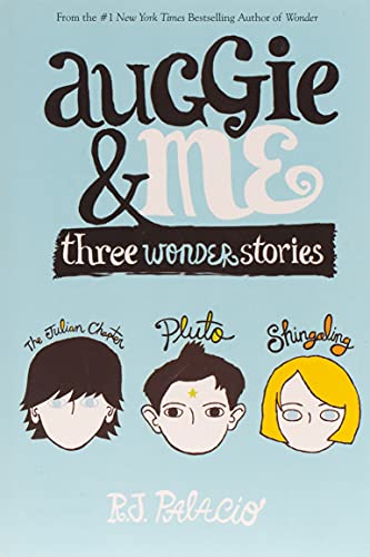 Auggie & Me: Three Wonder Stories